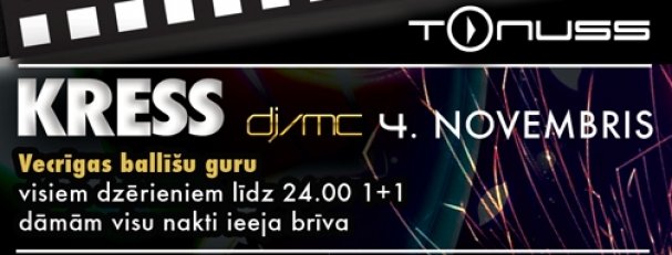 RnB nights DJ/MC KRESS klubā Tonuss