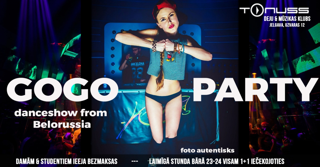 GoGo Party / show from Belorussia klubā Tonuss
