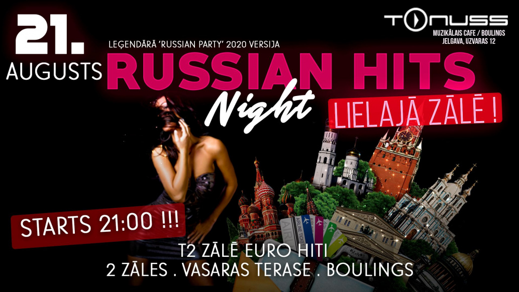 Russian hits night no 21:00 !!! un līdz 2:00 klubā Tonuss