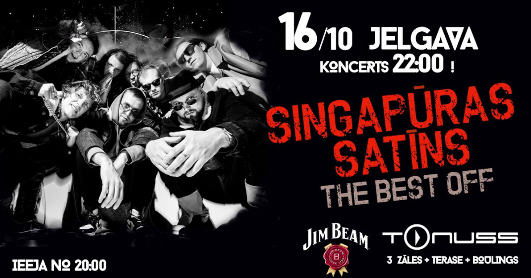 Singapūras Satīns 2020 Jelgava / 22:00 klubā Tonuss