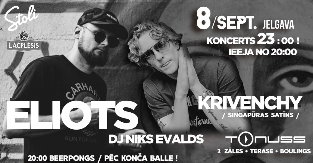 ELIOTS, KRIVENCHY, DJ NIKS EVALDS koncis + balle klubā Tonuss