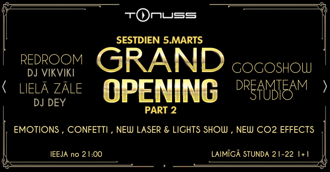 Grand opening part 2 klubā Tonuss