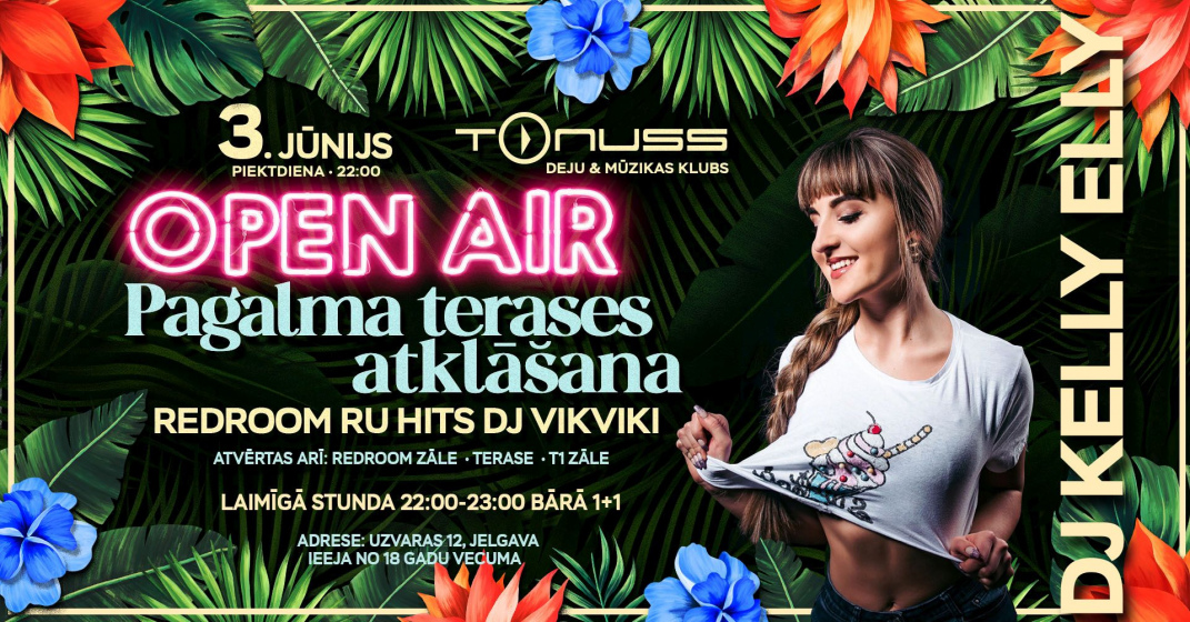 Open Air Terases atklāšana klubā Tonuss