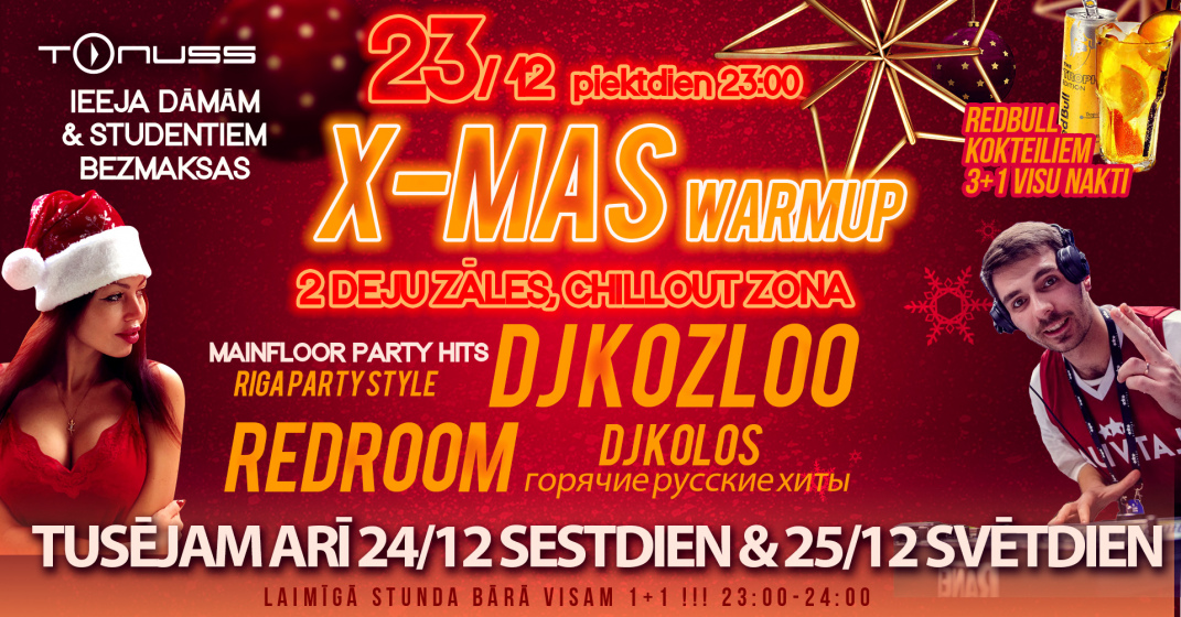 X-mas warmup 2 zālēs, DJ Kozloo u.c. klubā Tonuss