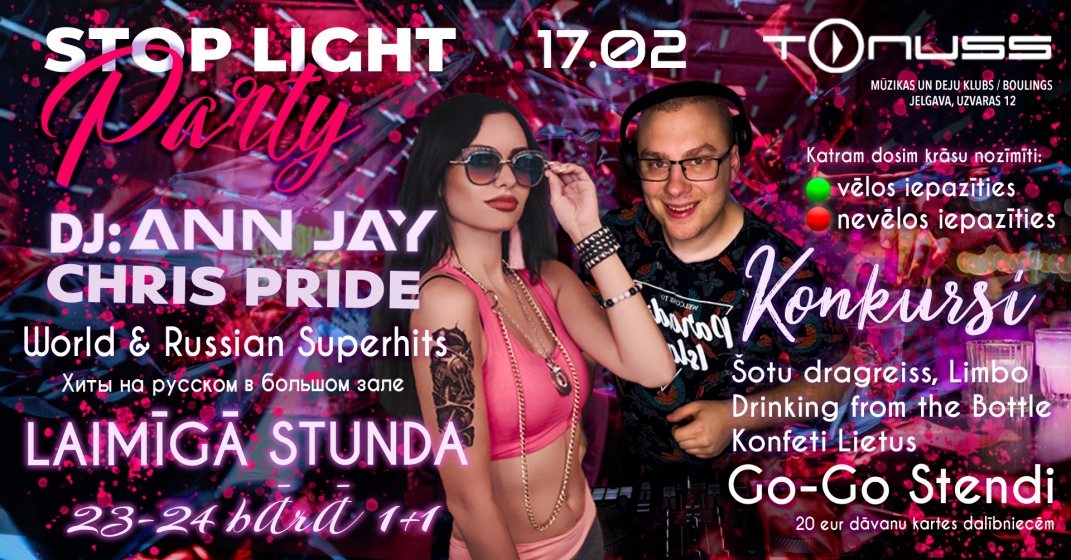 Stop light party ar DJ Ann Jay b2b DJ Chris Pride klubā Tonuss