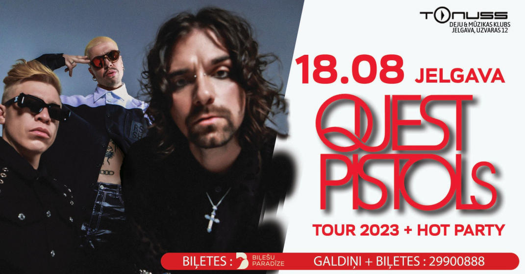 Quest Pistols Jelgavā Tour 2023 ! klubā Tonuss