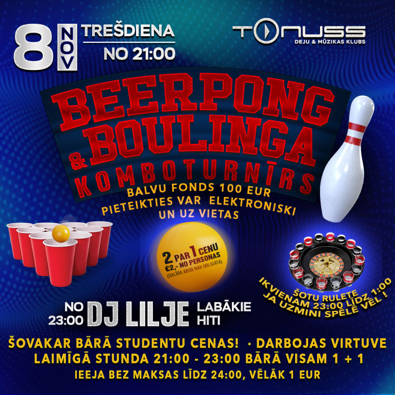 Studentu trešdiena + BEERPONG / BOUL TURNĪRS klubā Tonuss