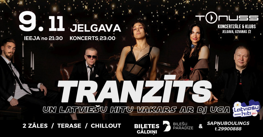 Tranzīts Jelgavā ! klubā Tonuss