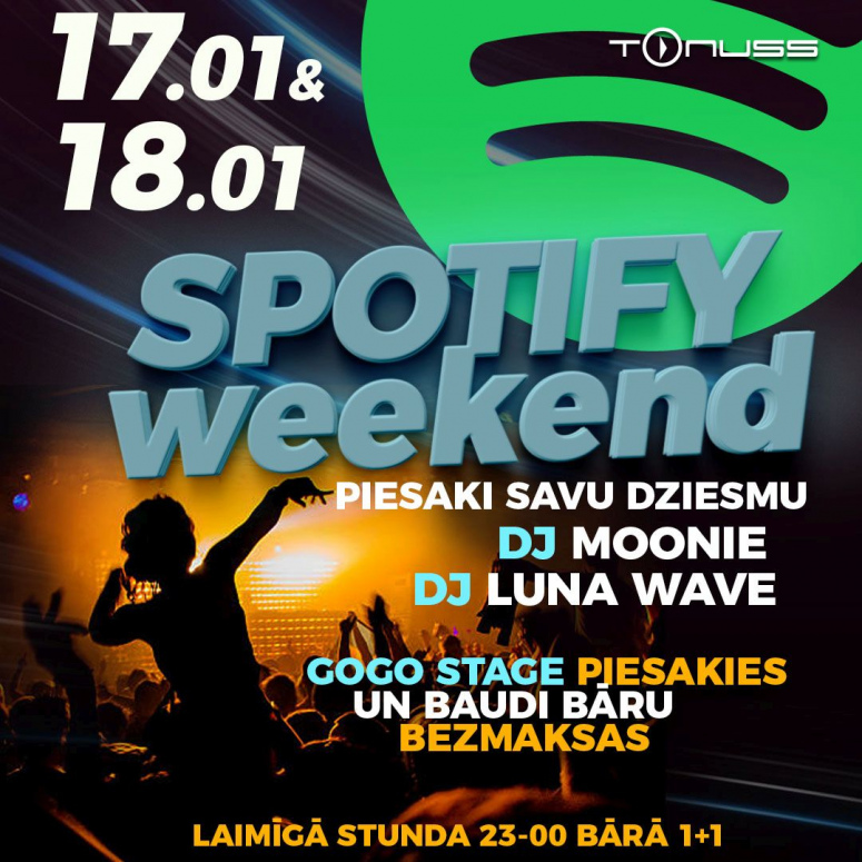 Spotify weekend klubā Tonuss