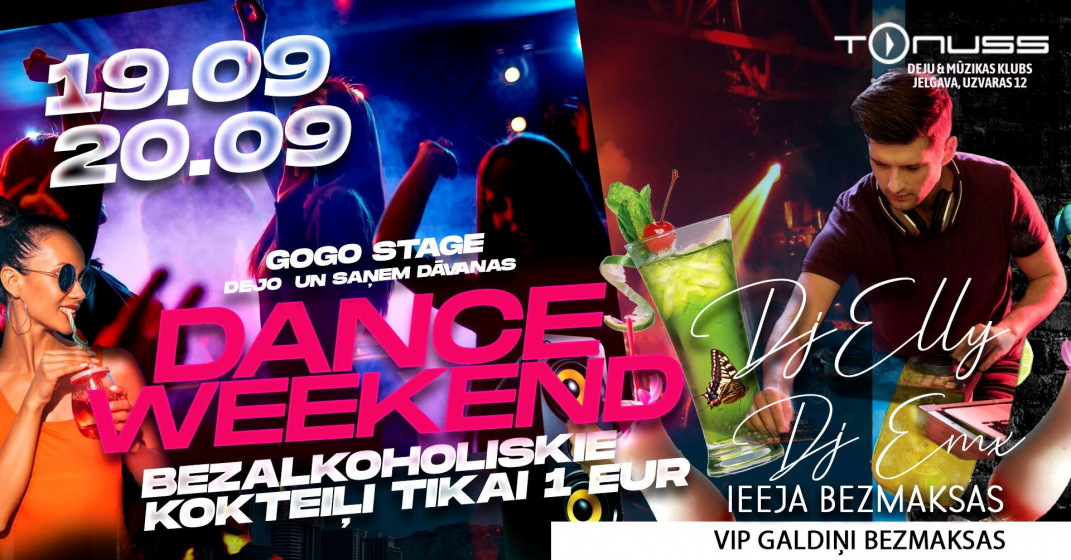 Dance weekend klubā Tonuss