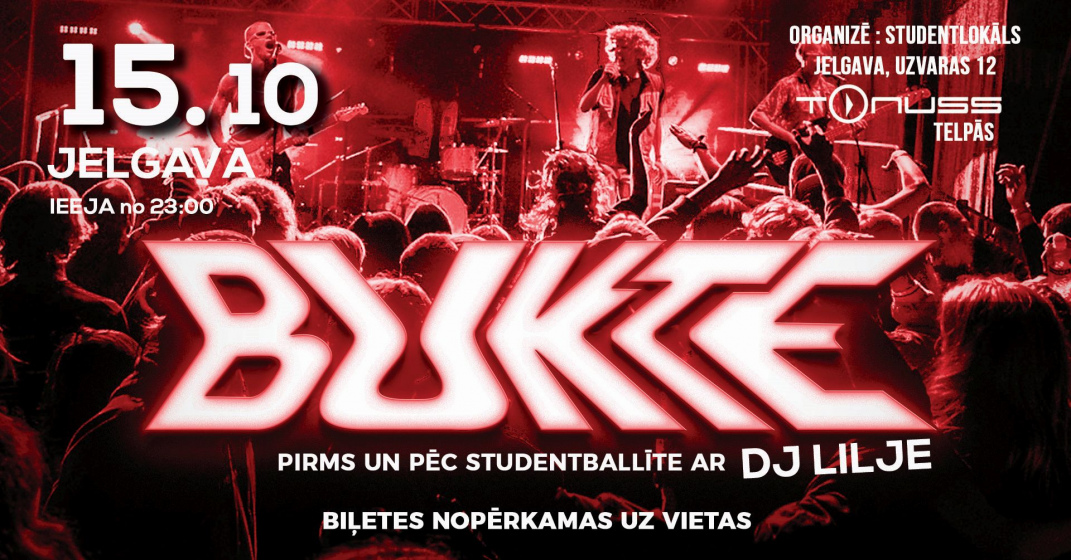 BUKTE Jelgavā Studenttrešdienā klubā Tonuss