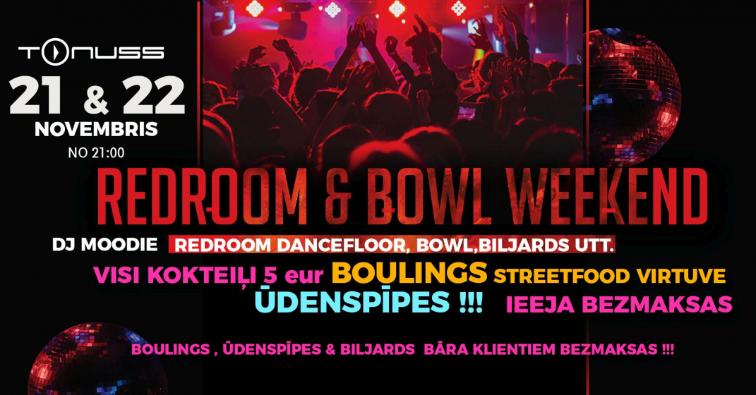 REDROOM & BOWL weekend klubā Tonuss