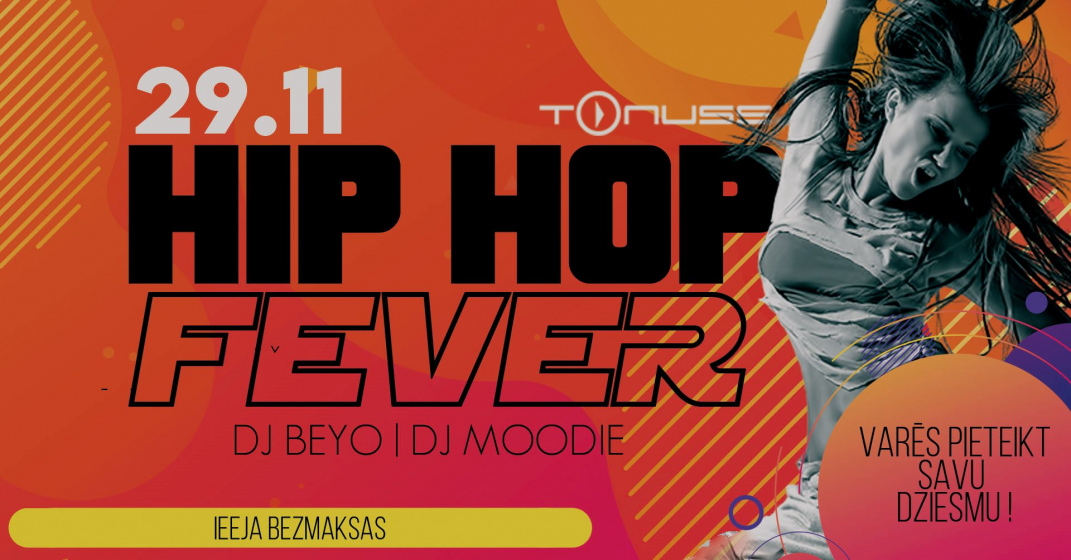 HIP HOP Fever klubā Tonuss