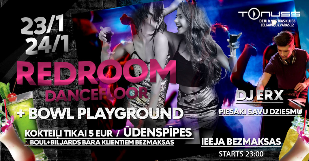 Redroom dancefloor & Bowl klubā Tonuss